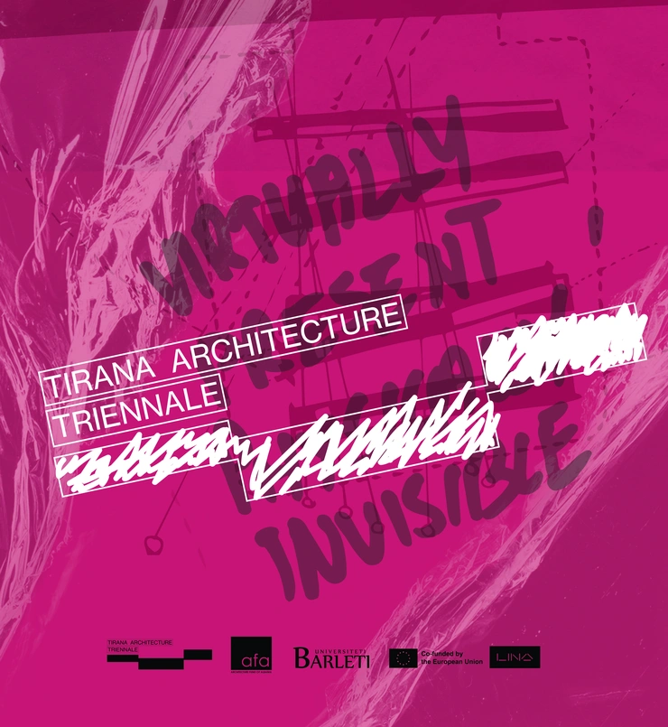 Tirana Architecture Triennale: Virtually Present, Physically Invisible Vol. II – Permanent Temporality